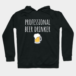 Professional Beer Drinker Hoodie